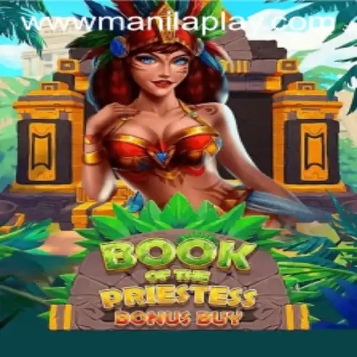 Exploring the Mystique of BookOfThePriestess: A New Gaming Experience at Manila Play Casino