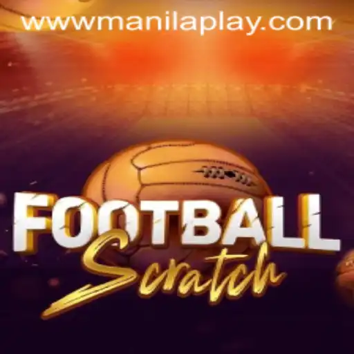 Exploring FootballScratch at Manila Play Casino