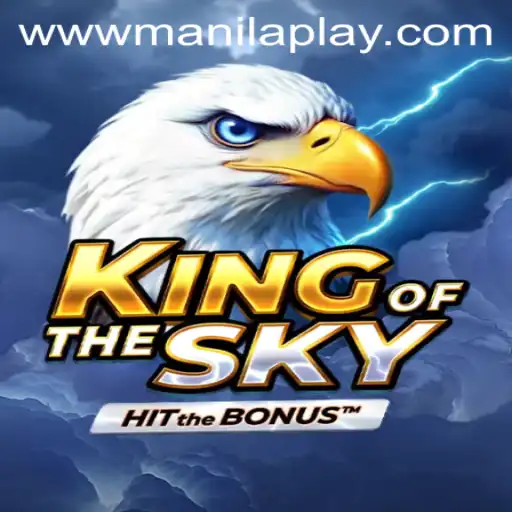 Discover the Thrills of KingOfTheSky at Manila Play Casino