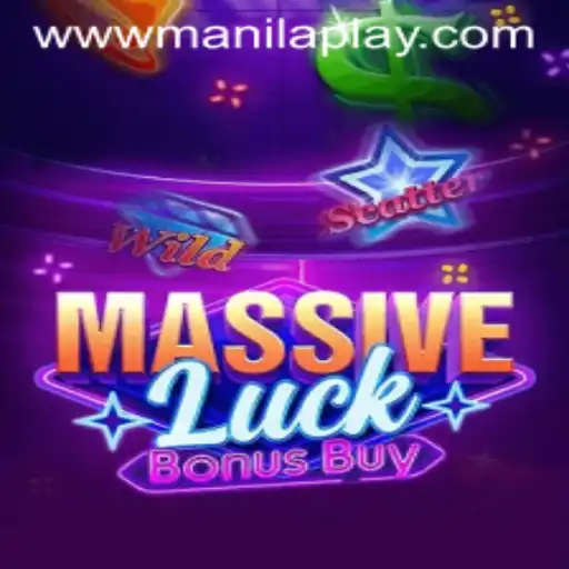 Explore the Excitement of MassiveLuckBonusBuy at Manila Play Casino