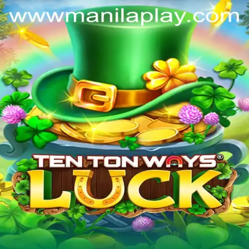 Unveiling the Exciting World of TenTonWaysLuck at Manila Play Casino
